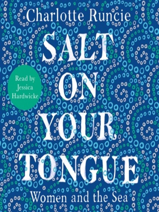 Title details for Salt On Your Tongue by Charlotte Runcie - Available